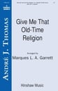 Give Me That Old-Time Religion SATB choral sheet music cover